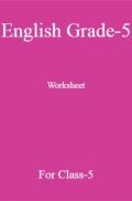 English Worksheet For Class-5 by Panel Of Experts English Worksheet For Class-5 by Panel Of Experts