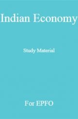 Indian Economy Study Material For EPFO Indian Economy Study Material For EPFO