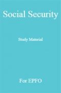 Social Security Study Material For EPFO Social Security Study Material For EPFO