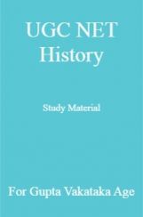 UGC NET History Study Material For Gupta Vakataka Age UGC NET History Study Material For Gupta Vakataka Age