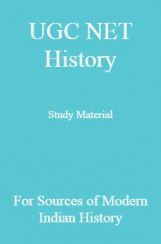 UGC NET History Study Material For Sources of Modern Indian History UGC NET History Study Material For Sources of Modern Indian History
