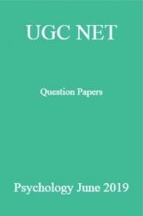 UGC NET Question Papers Psychology June 2019 UGC NET Question Papers Psychology June 2019