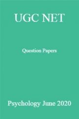 UGC NET Question Papers Psychology June 2020 UGC NET Question Papers Psychology June 2020