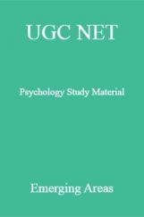 UGC NET Psychology Study Material Emerging Area UGC NET Psychology Study Material Emerging Area