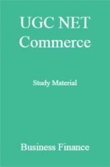 UGC NET Commerce Study Material Business Finance UGC NET Commerce Study Material Business Finance