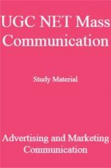 UGC NET Mass Communication Study Material Advertising and Marketing Communication UGC NET Mass Communication Study Material Advertising and Marketing Communication