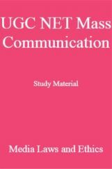 UGC NET Mass Communication Study Material Media Laws and Ethics UGC NET Mass Communication Study Material Media Laws and Ethics