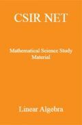 CSIR NET Mathematical Science Study Material Linear Algebra CSIR NET Mathematical Science Study Material Linear Algebra