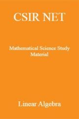 CSIR NET Mathematical Science Study Material Linear Algebra CSIR NET Mathematical Science Study Material Linear Algebra