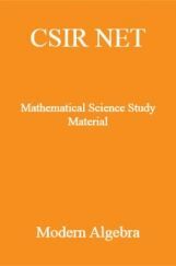 CSIR NET Mathematical Science Study Material Modren Algebra CSIR NET Mathematical Science Study Material Modren Algebra
