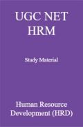 UGC NET HRM Study Material  Human Resource Development UGC NET HRM Study Material  Human Resource Development