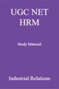 UGC NET HRM Study Material  Industrial Relations UGC NET HRM Study Material  Industrial Relations