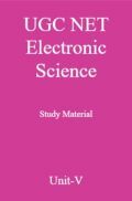 UGC NET Electronic Science Study Material Unit-5 UGC NET Electronic Science Study Material Unit-5