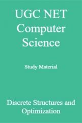 UGC NET Computer Science Study Material Discrete Structures and Optimization UGC NET Computer Science Study Material Discrete Structures and Optimization