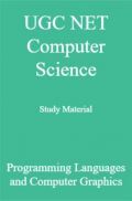UGC NET Computer Science Study Material Programming Languages and Computer Graphics UGC NET Computer Science Study Material Programming Languages and Computer Graphics