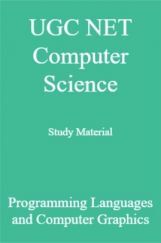 UGC NET Computer Science Study Material Programming Languages and Computer Graphics UGC NET Computer Science Study Material Programming Languages and Computer Graphics