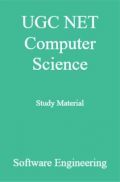 UGC NET Computer Science Study Material Software Engineering UGC NET Computer Science Study Material Software Engineering