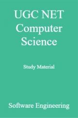 UGC NET Computer Science Study Material Software Engineering UGC NET Computer Science Study Material Software Engineering