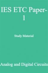 IES ETC Paper-1 Study Material   Analog and Digital Circuits IES ETC Paper-1 Study Material   Analog and Digital Circuits