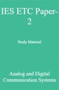 IES ETC Paper-2 Study Material   Analog and Digital Communication Systems IES ETC Paper-2 Study Material   Analog and Digital Communication Systems
