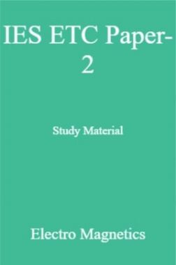 Download IES ETC Paper-2 Study Material Electro Magnetics PDF Online