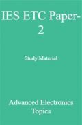 IES ETC Paper-2 Study Material   Advanced Electronics Topics