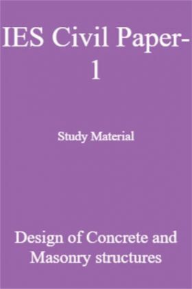IES Civil Paper-1 Study Material Design of Concrete and Masonry structures