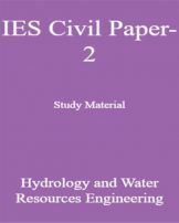 IES Civil Paper-2 Study Material Hydrology and Water Resources Engineering IES Civil Paper-2 Study Material Hydrology and Water Resources Engineering