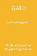 GATE Food Technology Part-1 Study Material For Engineering Science GATE Food Technology Part-1 Study Material For Engineering Science