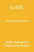 GATE Food Technology Part-2 Study Material For Engineering Science