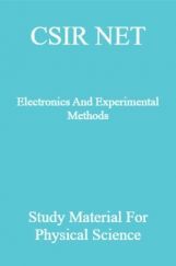 CSIR NET Electronics And Experimental Methods Study Material For Physical Science CSIR NET Electronics And Experimental Methods Study Material For Physical Science