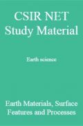 CSIR NET Study Material Earth science Earth Materials  Surface Features and Processes CSIR NET Study Material Earth science Earth Materials  Surface Features and Processes