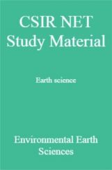 CSIR NET Study Material Earth science Environmental Earth Sciences CSIR NET Study Material Earth science Environmental Earth Sciences