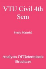VTU Civil 4th Sem Study Material Analysis Of Determinate Structure VTU Civil 4th Sem Study Material Analysis Of Determinate Structure