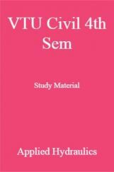 VTU Civil 4th Sem Study Material Applied Hydraulics VTU Civil 4th Sem Study Material Applied Hydraulics
