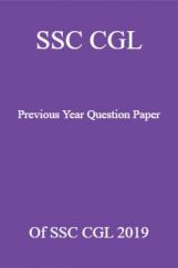 SSC CGL Previous Year Question Paper Of SSC CGL 2019 SSC CGL Previous Year Question Paper Of SSC CGL 2019
