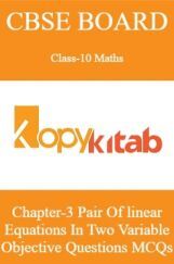 CBSE Board Class-10 Maths Chapter 3 Pair Of linear Equations In Two Variable MCQs CBSE Board Class-10 Maths Chapter 3 Pair Of linear Equations In Two Variable MCQs