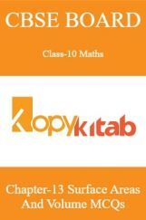 CBSE Board Class-10 Maths Chapter 13 Surface Areas And Volume MCQs CBSE Board Class-10 Maths Chapter 13 Surface Areas And Volume MCQs