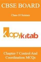 CBSE Board Class-10 Science Chapter 7 Control And Coordination MCQs CBSE Board Class-10 Science Chapter 7 Control And Coordination MCQs