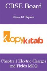 CBSE Board Class-12 Physics Chapter 1 Electric Charges and Fields MCQs CBSE Board Class-12 Physics Chapter 1 Electric Charges and Fields MCQs
