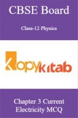 CBSE Board Class-12 Physics Chapter 3 Current Electricity MCQs CBSE Board Class-12 Physics Chapter 3 Current Electricity MCQs