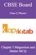CBSE Board Class-12 Physics Chapter 5 Magnetism and Matter MCQs