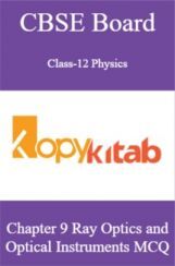 CBSE Board Class-12 Physics Chapter 9 Ray Optics and Optical Instruments MCQs CBSE Board Class-12 Physics Chapter 9 Ray Optics and Optical Instruments MCQs