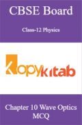 CBSE Board Class-12 Physics Chapter 10 Wave Optics MCQs
