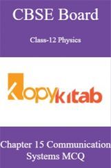 CBSE Board Class-12 Physics Chapter 15 Communication Systems MCQs CBSE Board Class-12 Physics Chapter 15 Communication Systems MCQs