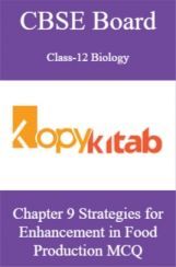CBSE Board Class-12 Biology Chapter 9 Strategies for Enhancement in Food Production MCQs CBSE Board Class-12 Biology Chapter 9 Strategies for Enhancement in Food Production MCQs