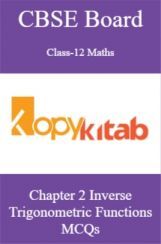 CBSE Board Class-12 Maths Chapter 2 Inverse Trigonometric Functions MCQs CBSE Board Class-12 Maths Chapter 2 Inverse Trigonometric Functions MCQs