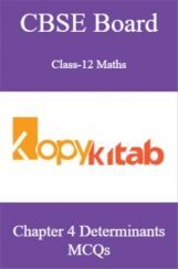 CBSE Board Class-12 Maths Chapter 4 Determinants MCQs CBSE Board Class-12 Maths Chapter 4 Determinants MCQs