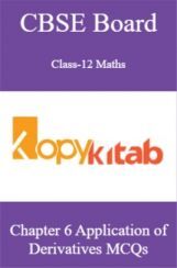 CBSE Board Class-12 Maths Chapter 6 Application of Derivatives MCQs CBSE Board Class-12 Maths Chapter 6 Application of Derivatives MCQs