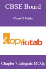 CBSE Board Class-12 Maths Chapter 7 Integrals MCQs CBSE Board Class-12 Maths Chapter 7 Integrals MCQs